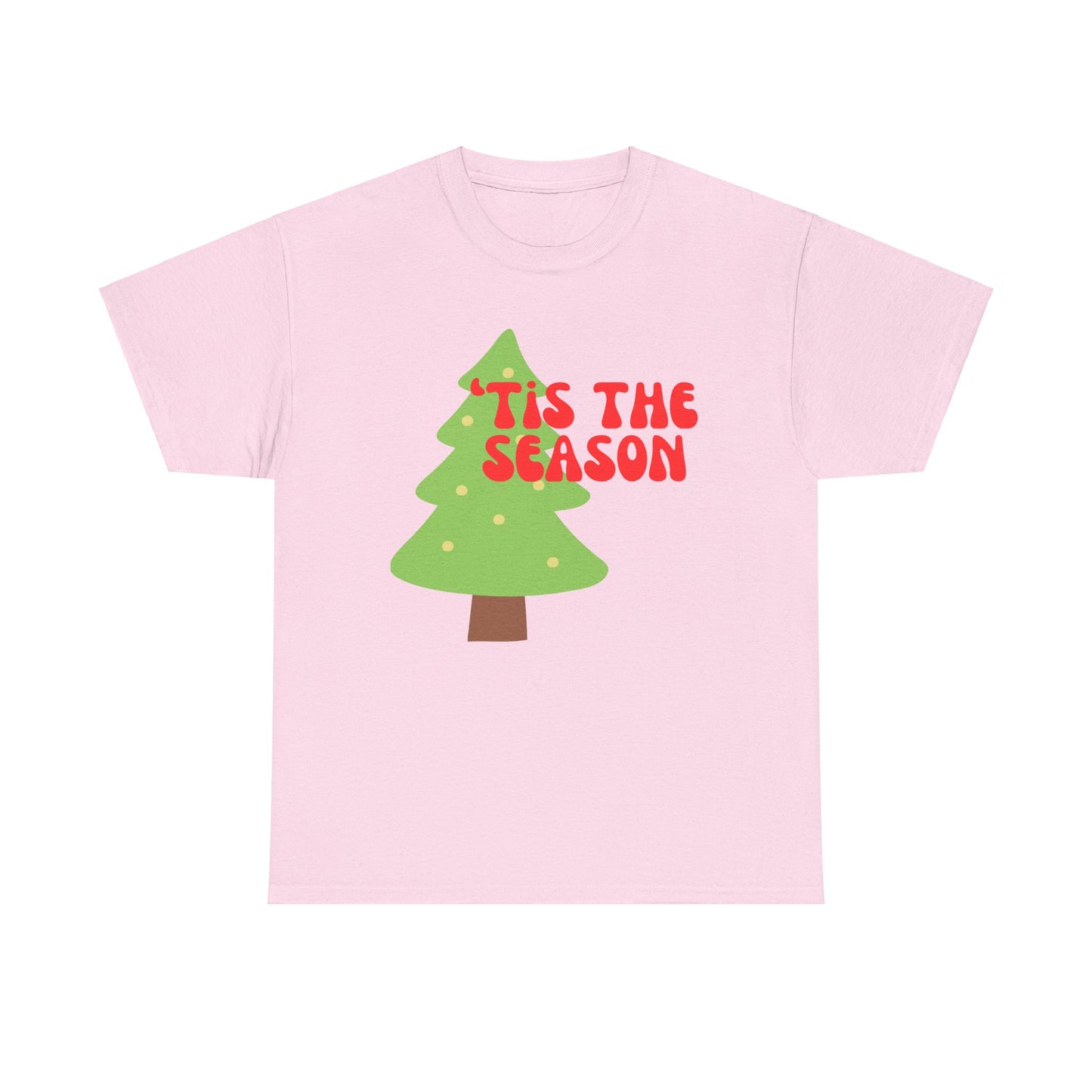 'Tis the  Season Tee