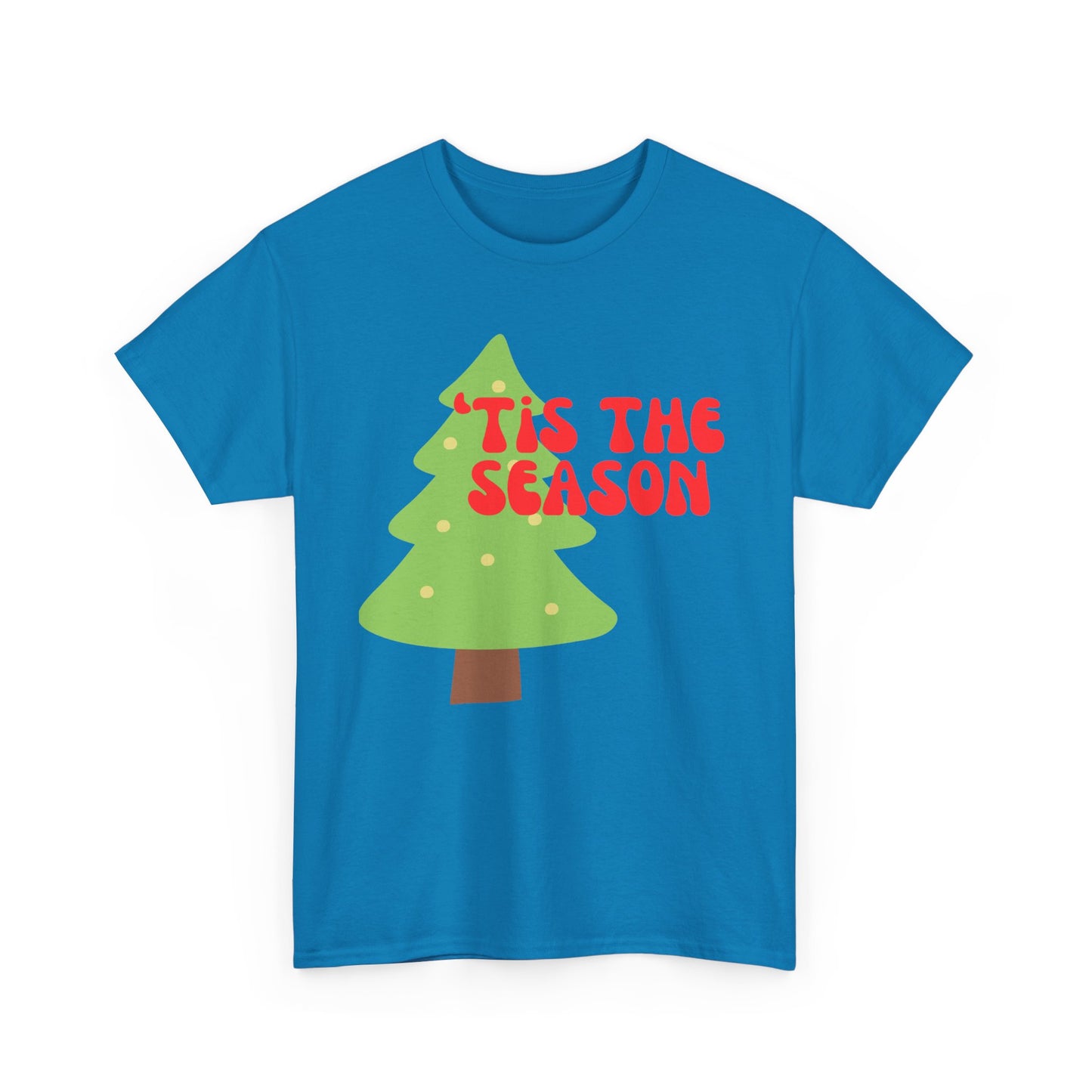 'Tis the  Season Tee