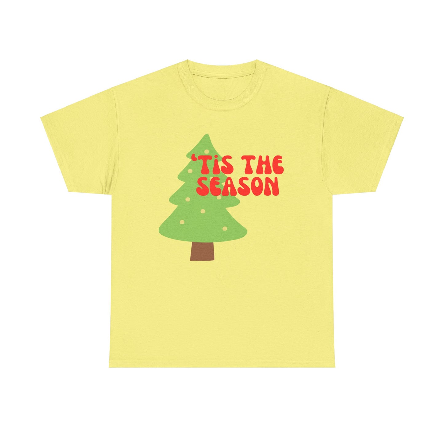 'Tis the  Season Tee