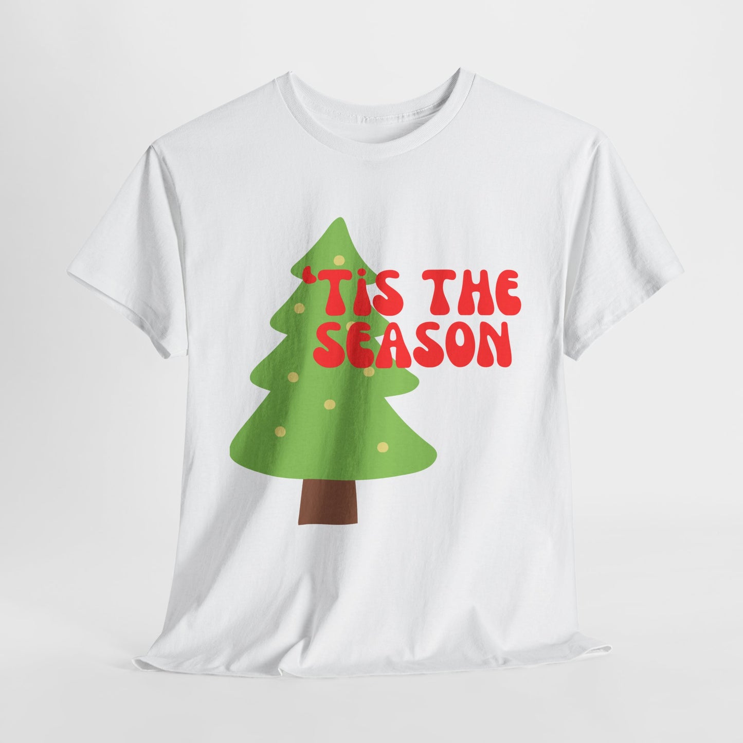 'Tis the  Season Tee