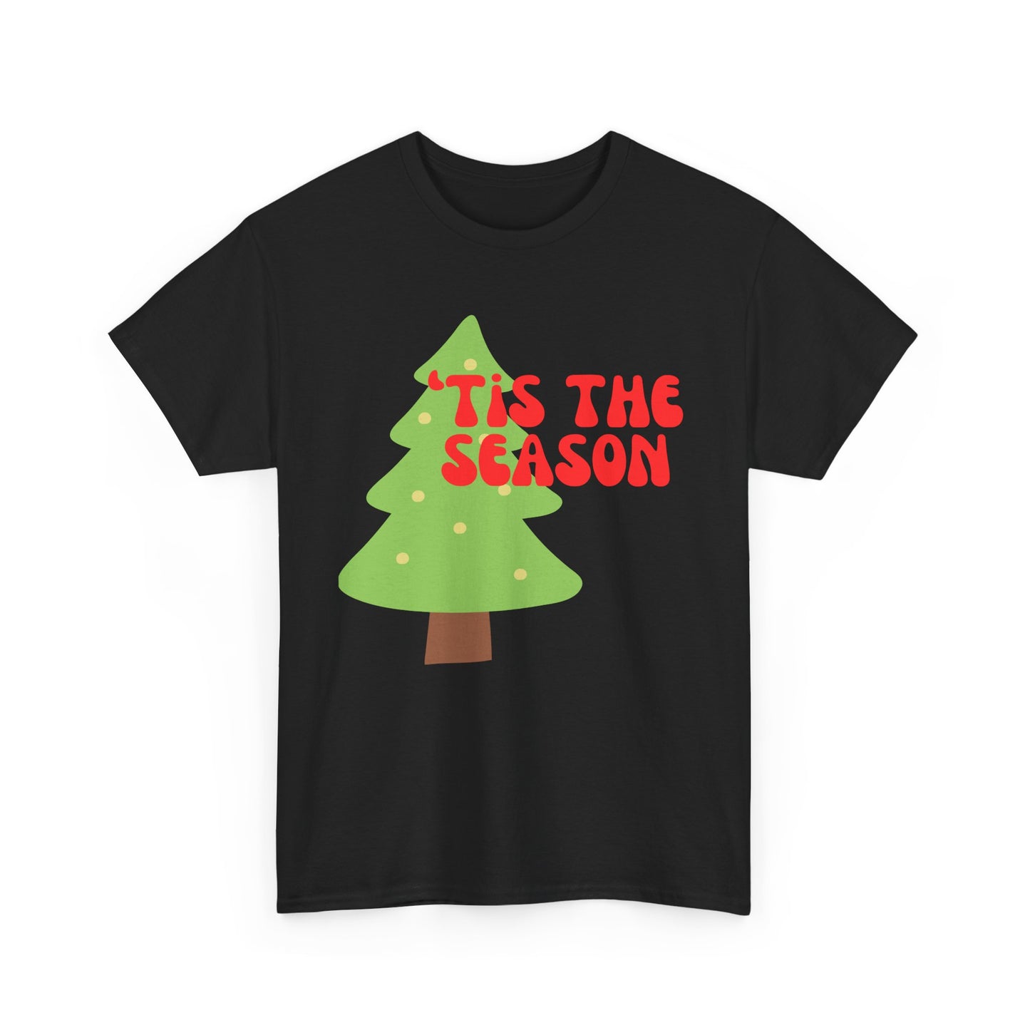 'Tis the  Season Tee