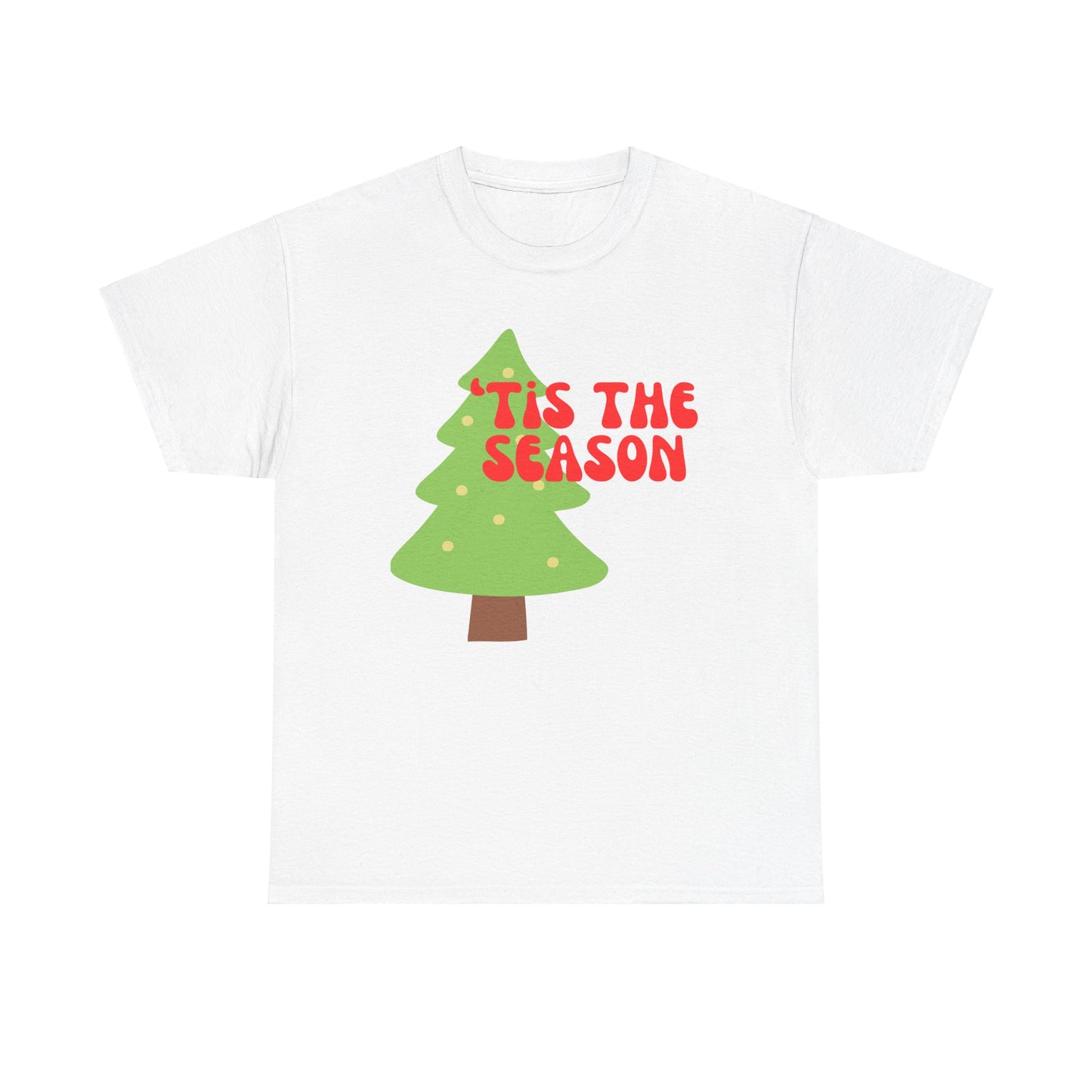 'Tis the  Season Tee